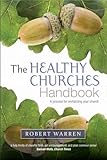 The healthy churches' handbook : a process for revitalizing your church