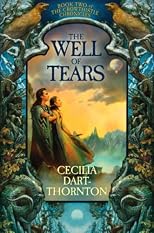 The Well of Tears: Book Two of The Crowthistle Chronicles