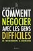 Comment négocier avec les gen...