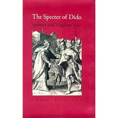 The Specter of Dido: Spenser and Virgilian Epic