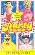 Party Monster: A Fabulous But True Tale of Murder in Clubland