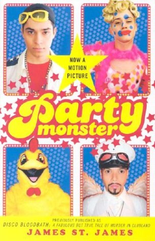 Party Monster: A Fabulous But True Tale of Murder in Clubland by Simon & Schuster