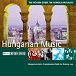The Rough Guide to Hungarian Music