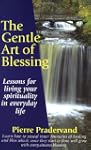 The Gentle Art of Blessing: Living On...