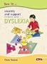 How to Identify and Support Children With Dyslexia