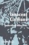 Innocent Civilians: The Morality of Killing in War