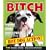 Bitch: It's Bollocks and it's the Dog's