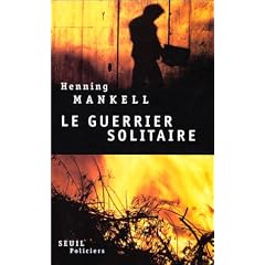 Guerrier solitaire (le)