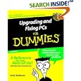 Upgrading and Fixing PCs for Dummies, Sixth Edition by  Andy Rathbone