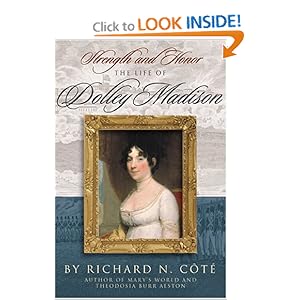 Strength and Honor: The Life of Dolley Madison