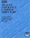 Book Health Insurance Carrier Directory, 2000: A Comprehensive Guide to Insurance Carriers & Claims Processing (Time-Saver Binder with Tab Set)