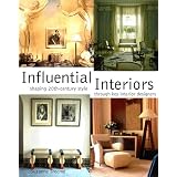 Influential Interiors : Shaping 20th-Century Style Through Key Interior Designers
