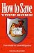 How to Save Your Home: Your Guide to Loss Mitigation