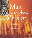 Revue Hachette Pratique  / Malt : La Noblesse du whisky