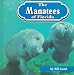 Search : The Manatees of Florida (Animals of the World)