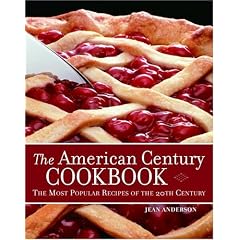 The American Century Cookbook: The Most Popular Recipes of the 20th Century