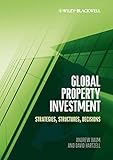 Global property investment : strategies, structures, decisions