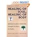 Healing of Soul, Healing of Body: Spiritual Leaders Unfold the Strength and Solace in Psalms