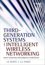 Third-generation Systems and Intelligent Wireless Networking: Smart Antennas and Adaptive Modulation