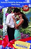 Ruthlessly Bedded by the Italian Billionaire (Modern Romance) (Modern Romance)