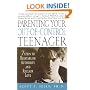 Parenting Your Out-of-Control Teenager: 7 Steps to Reestablish Authority and Reclaim Love