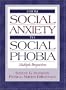 From Social Anxiety to Social Phobia: Multiple Perspectives
