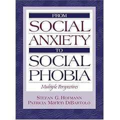 From Social Anxiety to Social Phobia: Multiple Perspectives
