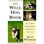 The Well Dog Book: The Classic Comprehensive Handbook of Dog Care