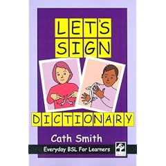 Let's Sign Dictionary: Everyday BSL for Learners