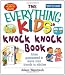 The Everything Kids' Knock Knock Book: Jokes Guaranteed To Leave Your Friends In Stitches (Everything Kids Series)