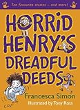 Horrid Henry's dreadful deeds
