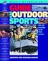 The Ragged Mountain Press Guide to Outdoor Sports: Skills and Knowledge for the Whole Outdoors