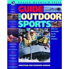 Ragged Mountain Press Guide to Outdoor Sports: Skills and Knowledge for the Whole Outdoors