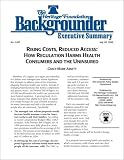  : Rising Costs, Reduced Access: How Regulation Harms Health Consumers and the Uninsured