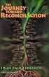 The Journey Toward Reconciliation