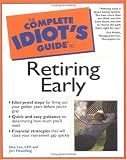 The Complete Idiots Guide to Retiring Early