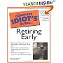 The Complete Idiot's Guide to Retiring Early