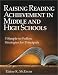 Book Raising Reading Achievement in Middle and High Schools: Five Simple-to-Follow Strategies for Principals