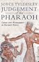 Judgement of the Pharoah: Crime and Punishment in Ancient Egypt