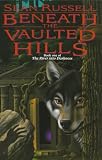 Beneath the Vaulted Hills (Moontide Magic Rise)