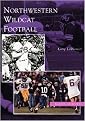 Northwestern Wildcat Football (Images of Sports Series) (Paperback)