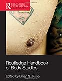Routledge handbook of body studies