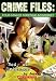 Search : Crime Files: Four-minute Forensic Mysteries: Body of Evidence