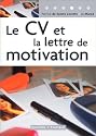 Le CV et la lettre de motivation