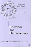 Books : Rhetorics and Hermeneutics: Wilhem Wuellner and His Influence (Emory Studies in Early Christianity)