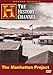 Modern Marvels - The Manhattan Project (History Channel)
