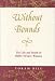 Without Bounds: The Life and Death of Rabbi Ya Aqov Wazana (Raphael Patai Series)