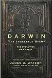 Darwin, The Indelible Stamp: The Evolution of an Idea