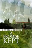 A Promise Kept: Vernon Ravsten an Uncommon Man for Our Season