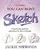 Book Collins You Can Sketch: You Can Paint (Collins You Can Paint)